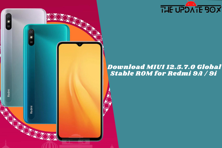 Download MIUI 12.5.7.0 Global Stable ROM for Redmi 9A / 9i 