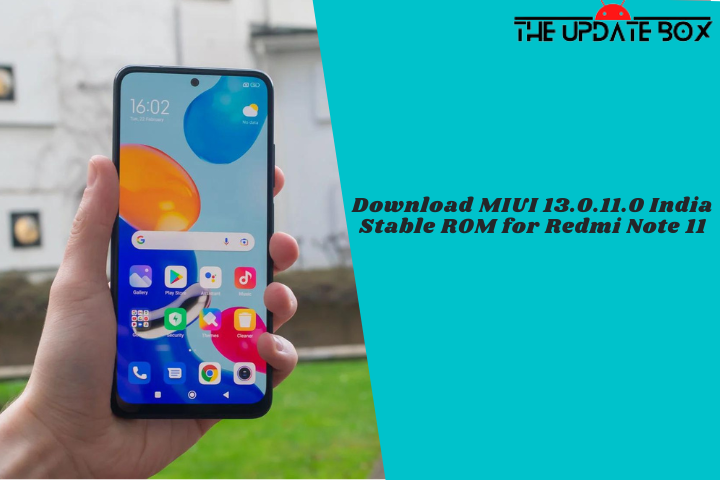 Download MIUI 13.0.11.0 India Stable ROM for Redmi Note 11