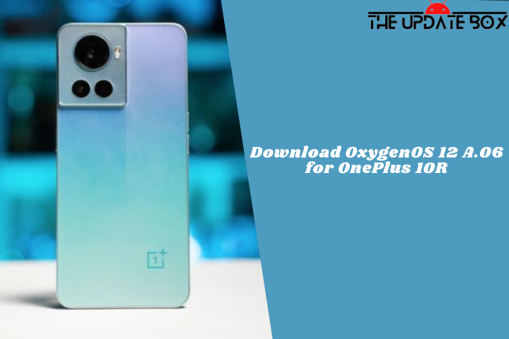 Download OxygenOS 12 A.06 for OnePlus 10R