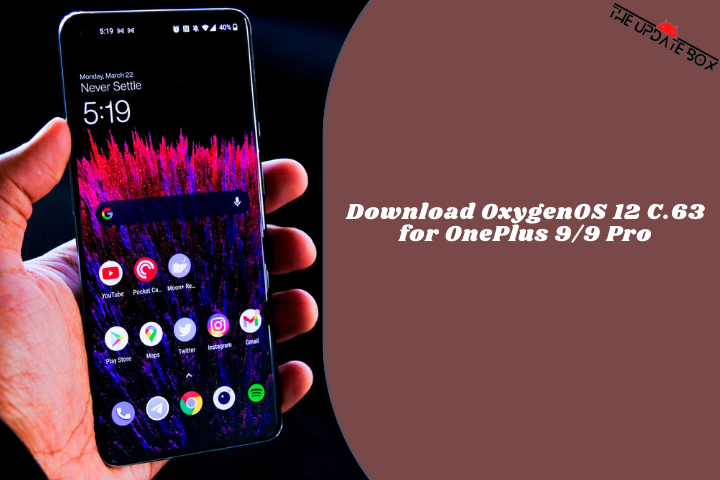 Download OxygenOS 12 C.63 for OnePlus 9/9 Pro