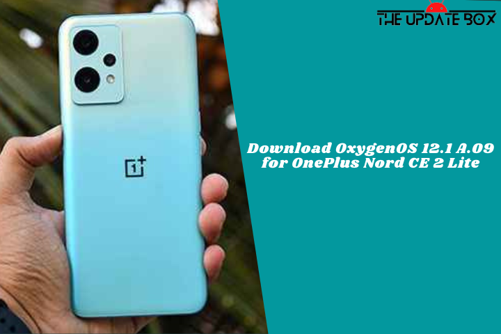 Download OxygenOS 12.1 A.09 for OnePlus Nord CE 2 Lite