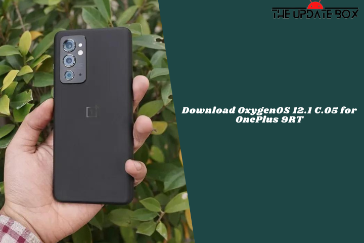 Download OxygenOS 12.1 C.05 for OnePlus 9RT