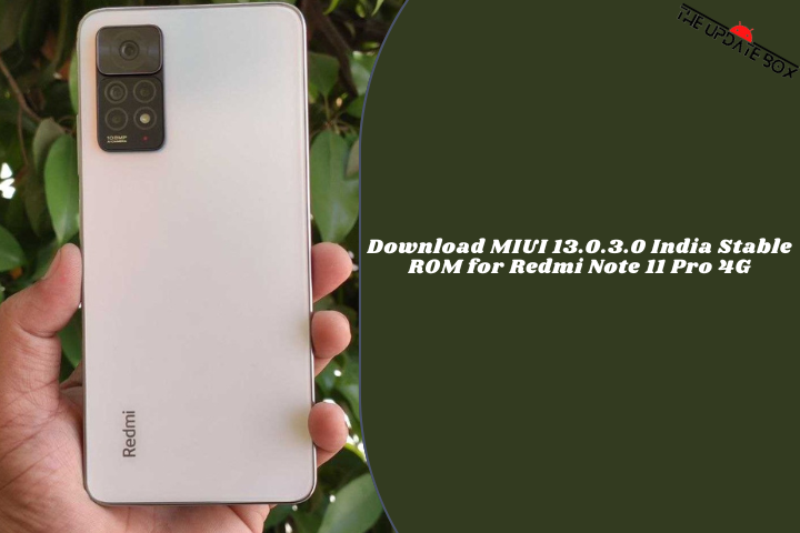 Download MIUI 13.0.3.0 India Stable ROM for Redmi Note 11 Pro 4G