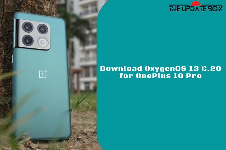 Download OxygenOS 13 C.20 for OnePlus 10 Pro