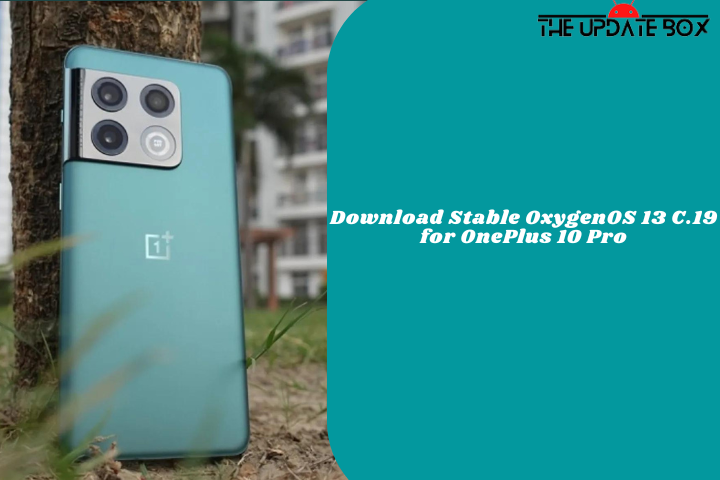 Download Stable OxygenOS 13 C.19 for OnePlus 10 Pro