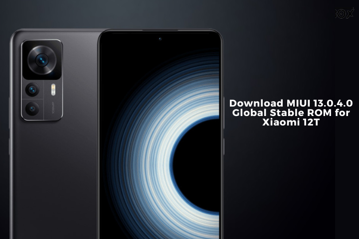 Download MIUI 13.0.4.0 Global Stable ROM for Xiaomi 12T