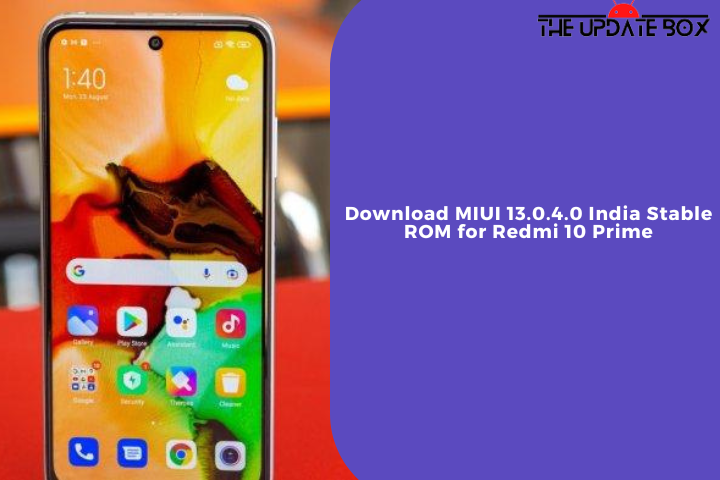 Download MIUI 13.0.4.0 India Stable ROM for Redmi 10 Prime