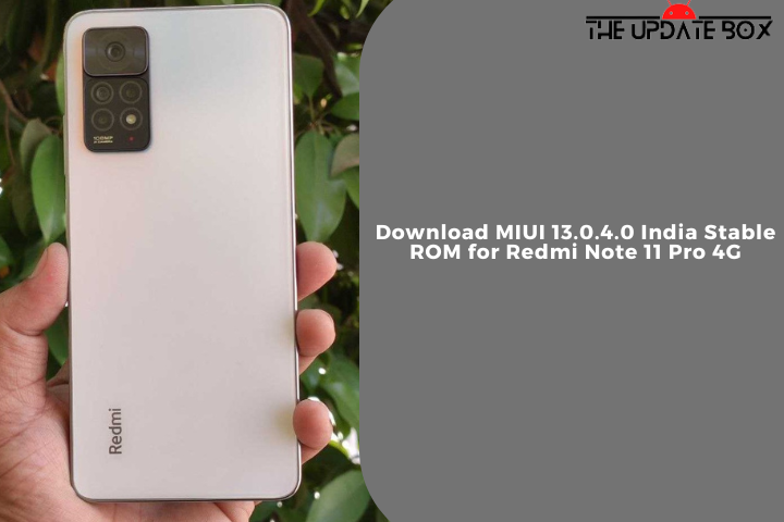 Download MIUI 13.0.4.0 India Stable ROM for Redmi Note 11 Pro 4G