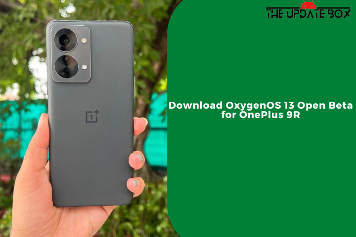 Download OxygenOS 13 Open Beta for OnePlus 9R