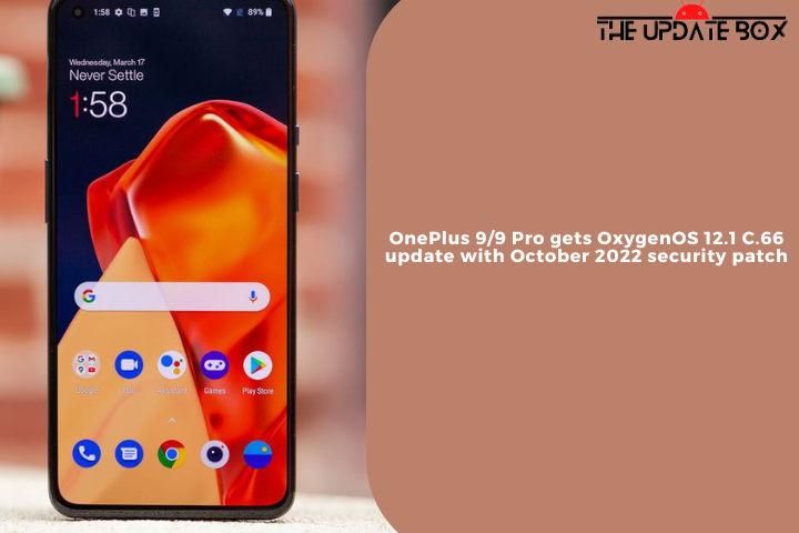 OnePlus 9/9 Pro gets OxygenOS 12.1 C.66 update with October 2022 security patch