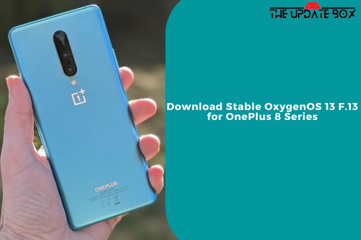 Download Stable OxygenOS 13 F.13 for OnePlus 8 Series
