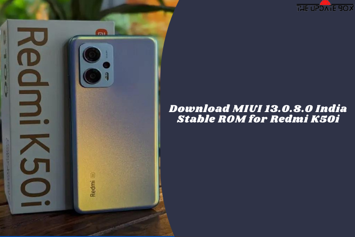 Download MIUI 13.0.8.0 India Stable ROM for Redmi K50i