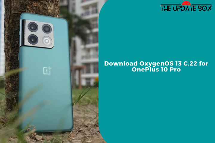 Download OxygenOS 13 C.22 for OnePlus 10 Pro