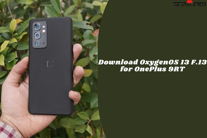 Download OxygenOS 13 F.13 for OnePlus 9RT