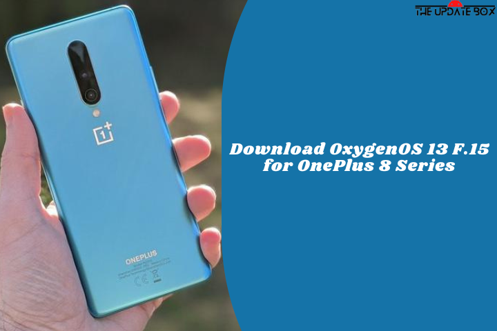 Download OxygenOS 13 F.15 for OnePlus 8 Series