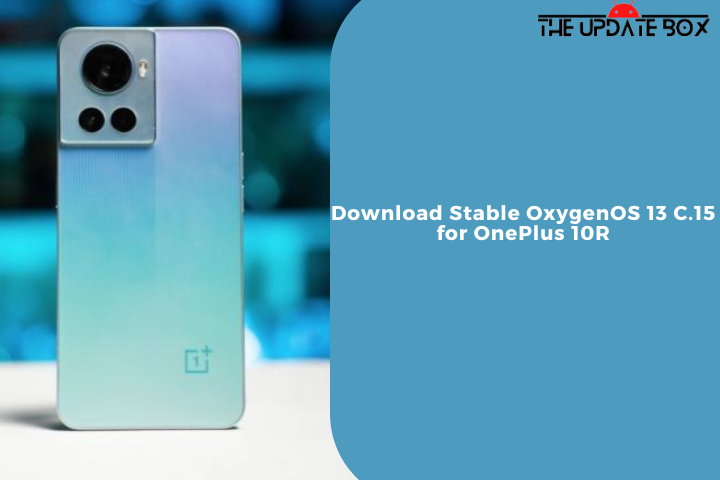 Download Stable OxygenOS 13 C.15 for OnePlus 10R