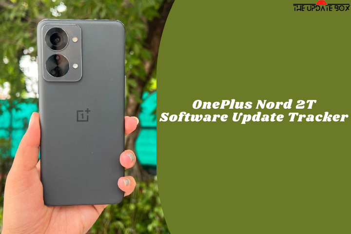 OnePlus Nord 2T Software Update Tracker