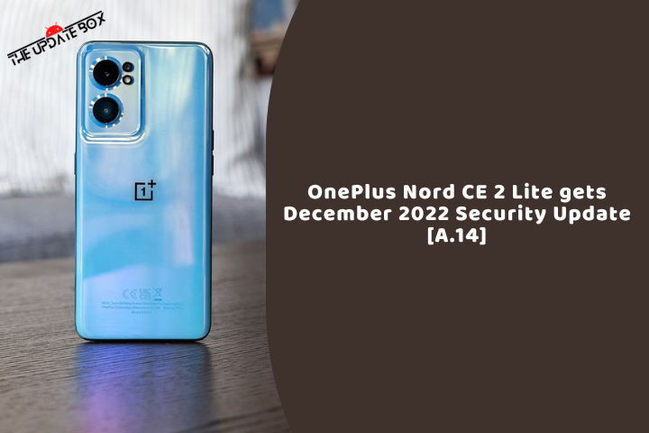 OnePlus Nord CE 2 Lite gets December 2022 Security Update [A.14]