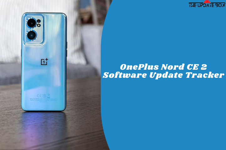 OnePlus Nord CE 2 Software Update Tracker