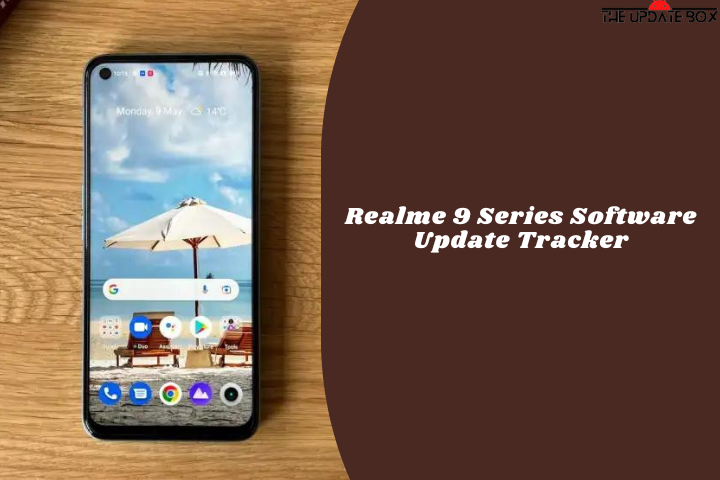 Realme 9 Series Software Update Tracker