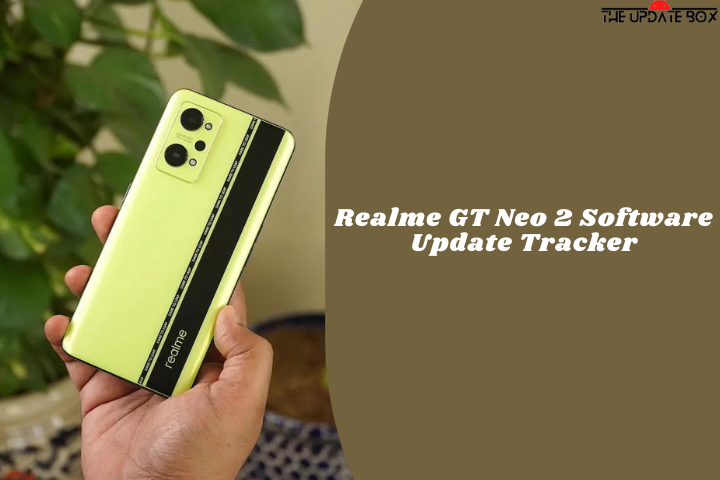 Realme GT Neo 2 Software Update Tracker