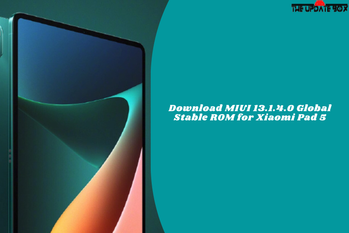 Download MIUI 13.1.4.0 Global Stable ROM for Xiaomi Pad 5