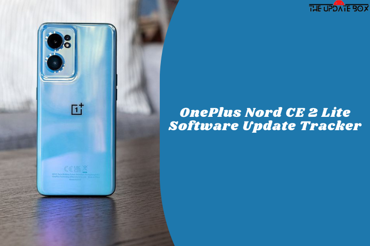 OnePlus Nord CE 2 Lite Software Update Tracker