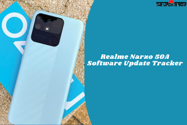 Realme Narzo 50A Software Update Tracker