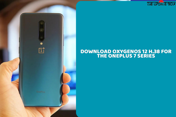 Download OxygenOS 12 H.38 for the OnePlus 7 Series