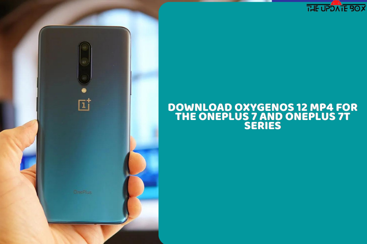 Download OxygenOS 12 MP4 for the OnePlus 7 and OnePlus 7T series