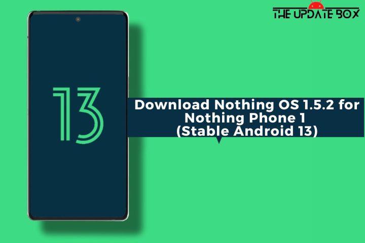 Nothing OS 1.5.2 for Nothing Phone 1